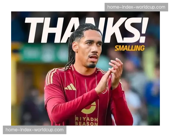 罗马官方宣布与38岁中卫斯莫林续约一年，主帅称赞其“定海神针”般的防守领导力。